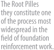 As estacas raiz se constituem em um dos processos mais difundidos no campo das obras de reforço de fundações.